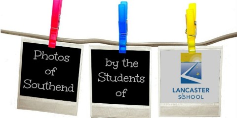 Photos of Southend by the Students of Lancaster School