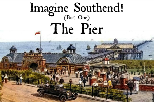 Imagine Southend Pier