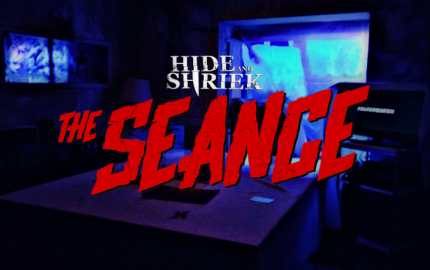 Hide and Shriek: The Seance